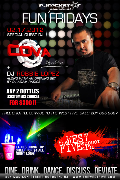 Friday 02 17 12 Dj Cova And Dj Robbie Lopez Live At The West Five Supper Club In Hoboken Nj